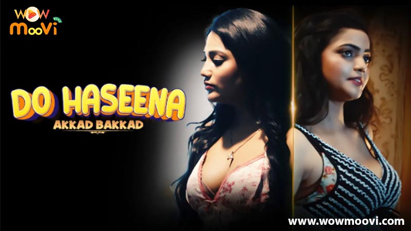 Do Haseena Akkad Bakkad | Season 01 | Episode 02